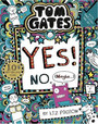 Tom Gates: Yes! No. (Maybe...)