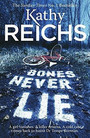 Bones Never Lie Bones Never Lie