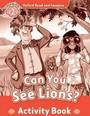 Oxford Read and Imagine: Level 2: Can You See Lions? Oxford Read and Imagine: Level 2: Can You See Lions?