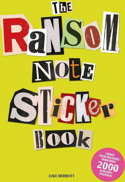 The Ransom Note Sticker Book