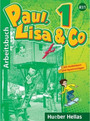 Paul, Lisa & Co 1 Arbeitsbuch Paul, Lisa & Co 1 Arbeitsbuch