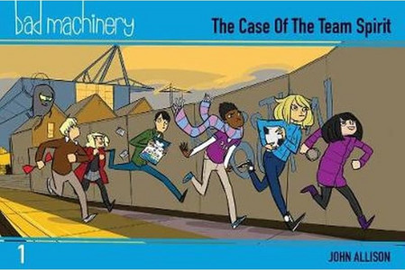 Bad Machinery Volume 1