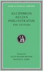 Alciphron, Aelian, and Philostratus: The Letters Alciphron, Aelian, and Philostratus: The Letters