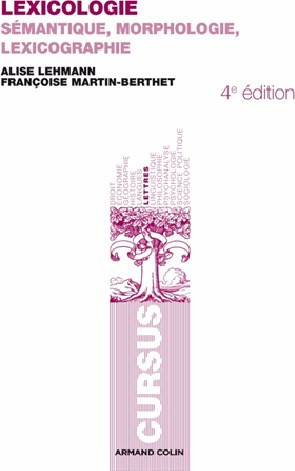 LEXICOLOGIE-SEMANTIQUE MORPHOLOGIE ET LEXICOGRAPHIE 4TH ED