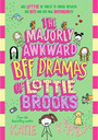The Majorly Awkward BFF Dramas of Lottie Brooks The Majorly Awkward BFF Dramas of Lottie Brooks