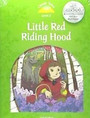 CLASSIC TALES SECOND EDITION: LEVEL 3: LITTLE RED RIDING HOOD EBOOK & AUDIO PACK Oxford CLASSIC TALES SECOND EDITION: LEVEL 3: LITTLE RED RIDING HOOD EBOOK & AUDIO PACK Oxford