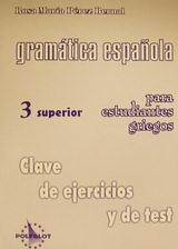 Gram?tica espa?ola para estudiantes griegos 3 superior