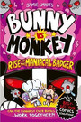 Bunny vs Monkey: Rise of the Maniacal Badger Bunny vs Monkey: Rise of the Maniacal Badger