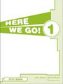 Here We Go! 1 Test Book Here We Go! 1 Test Book