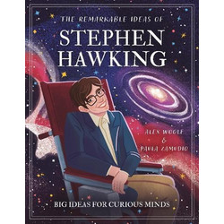 The Remarkable Ideas of Stephen Hawking: Big Ideas for Curious Minds