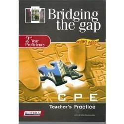 Bridging the Gap: 2nd Υear Proficiency: CPE Practice: Teacher's Book