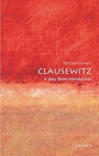 Clausewitz: A Very Short Introduction Clausewitz: A Very Short Introduction
