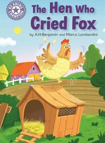 Reading Champion: The Hen Who Cried Fox