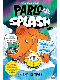 Pablo και Splash 2 - Παγωμένοι στο χρόνο