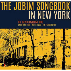 The David Hazeltine Trio - The Jobim Songbook In New York (One Step) / LP Evolution Music