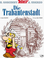 Asterix Die Trabantenstadt (Volume 17) Asterix Die Trabantenstadt (Volume 17)