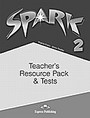 Spark 2: Teacher's Resource Pack and Tests Spark 2: Teacher's Resource Pack and Tests