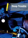 Dominoes: One: Deep Trouble Dominoes: One: Deep Trouble