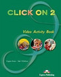 Click On 2 Video Activity Book Click On 2 Video Activity Book