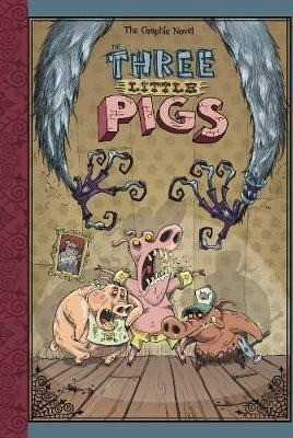 The Three Little Pigs: The Graphic Novel