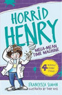Horrid Henry and the MegaMean Time Machine Horrid Henry and the MegaMean Time Machine