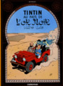 Les Aventures de Tintin 15: Au Pays de l'Or Noir Les Aventures de Tintin 15: Au Pays de l'Or Noir