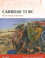 Carrhae 53 BC Carrhae 53 BC