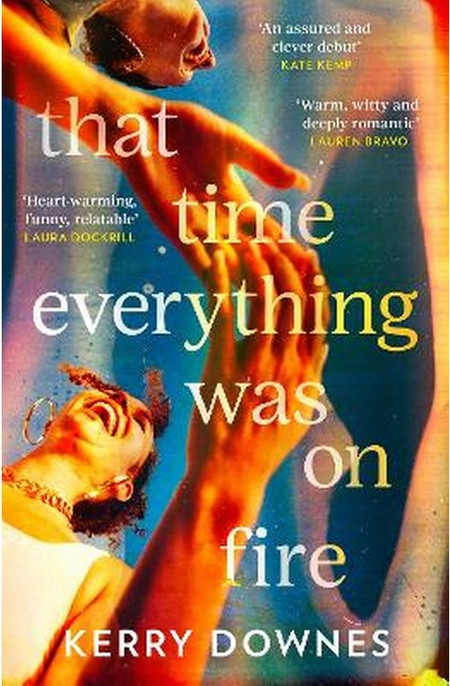 That Time Everything Was On Fire