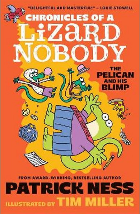 Chronicles of a Lizard Nobody: The Pelican and His Blimp - Walker Books Ltd - Paperback / softback