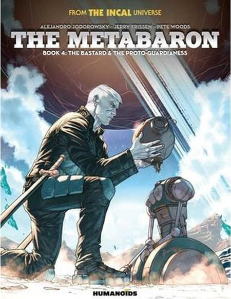 The Metabaron Book 4: The Bastard and the Proto-Guardianess