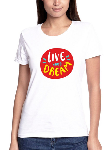 T-shirt Live Your Dream