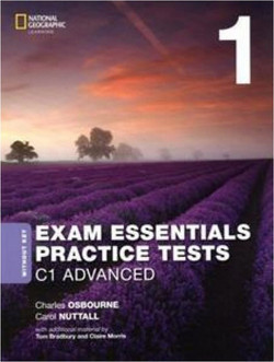 Exam Essentials: Cambridge C1 Advanced Practice Tests 1