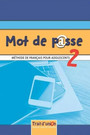 Mot de Passe 2 Eleve + Cahier Mot de Passe 2 Eleve + Cahier