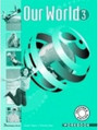 Our World 3 Workbook Our World 3 Workbook