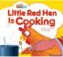 Our World Readers: Little Red Hen is Cooking