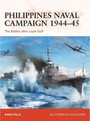 Philippines Naval Campaign 1944–45 Philippines Naval Campaign 1944–45