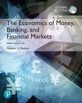 The Economics of Money, Banking and Financial Markets - Frederic S ...