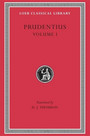 Prudentius, Volume I Prudentius, Volume I