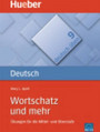 Wortschatz und mehr Wortschatz und mehr
