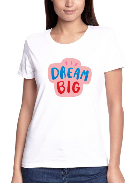 T-shirt Dream Big