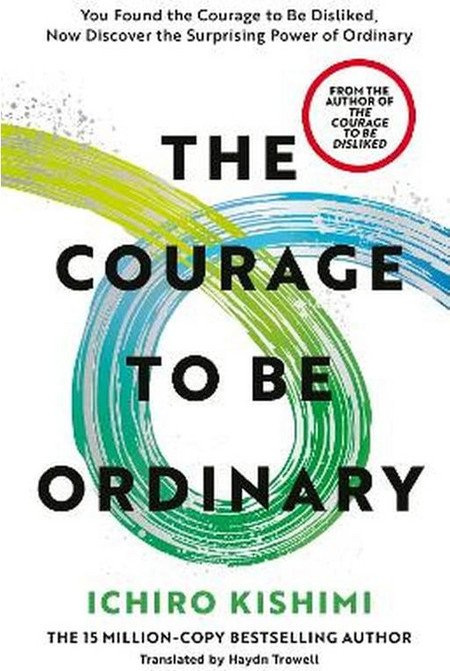 The Courage to be Ordinary