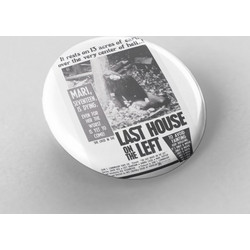 The Last House on the Left (Button Pin) (Retro Amok)
