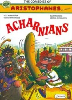 The Comedies of Aristophanes in Comics: Acharnians