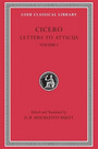 Letters to Atticus, Volume I Letters to Atticus, Volume I
