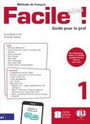 Facile Plus ! A1 Guide pédagogique + 2 CD audio Facile Plus ! A1 Guide pédagogique + 2 CD audio