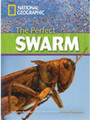 The Perfect Swarm The Perfect Swarm
