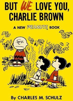 But We Love You, Charlie Brown