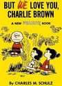 But We Love You, Charlie Brown