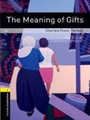 The Meaning of Gifts The Meaning of Gifts