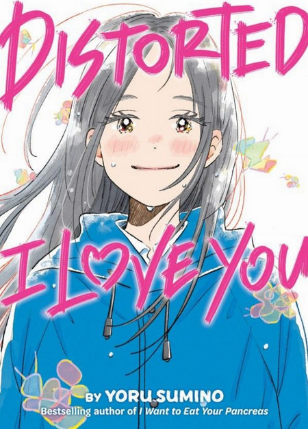 Distorted I Love You (Novel)